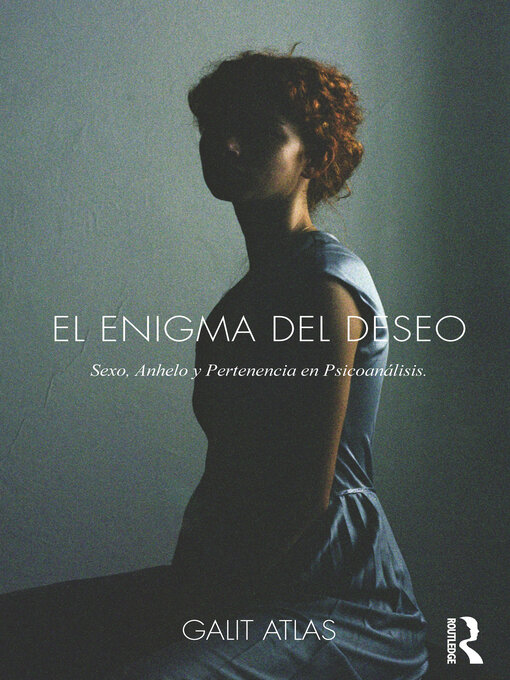 Title details for El Enigma del Deseo by Galit Atlas - Available